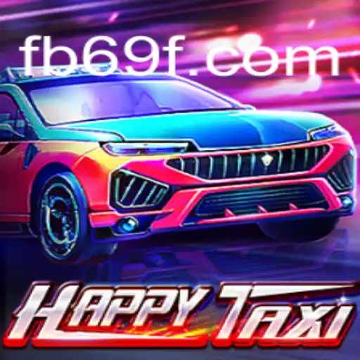 Discovering HappyTaxi: The Premier Game on 69F.COM's Online Slots Brasil Platform
