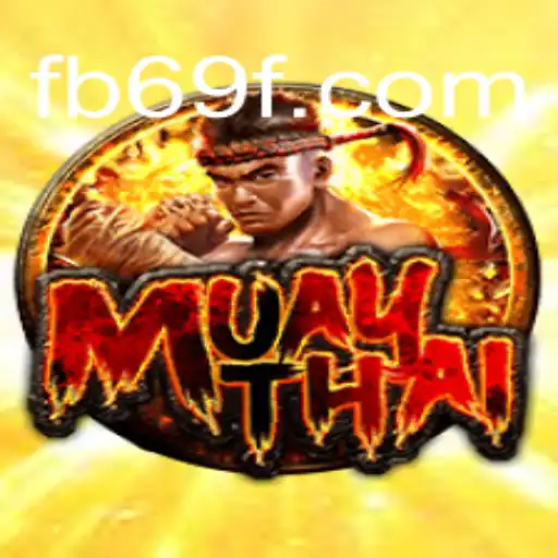 Exploring the Exciting World of MuayThai Slots on 69F.COM Platform